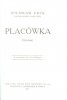 Prus Bolesław (Aleksander Głowacki) - Placówka. Powieść. Z przedmową M.Brzezińskiego